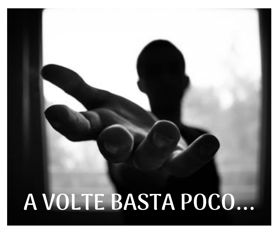 A VOLTE BASTA POCO
